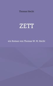 Zett, Hecht Thomas
