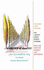 Corona & dann ???, Stephens Theresia