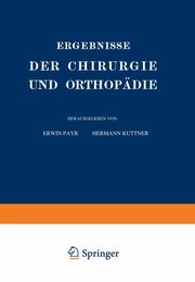 Ergebnisse der Chirurgie und Orthopdie, Payr Erwin