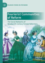 Fourierist Communities of Reform, Hart Amy