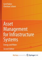 Asset Management for Infrastructure Systems, Balzer Gerd