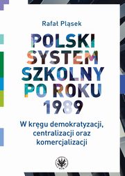 Polski system szkolny po roku 1989., Plsek Rafa