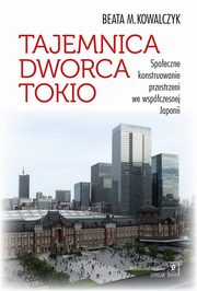 Tajemnica Dworca Tokio, Kowalczyk Beata M.