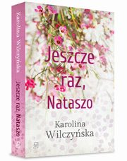 Jeszcze raz, Nataszo, Wilczyska Karolina