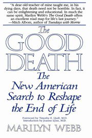 ksiazka tytu: The Good Death autor: Webb Marilyn