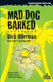 Mad Dog Barked, Ollerman Rick
