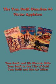 Tom Swift Omnibus #4, Appleton Victor