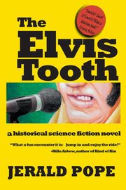 The Elvis Tooth, Pope Jerald