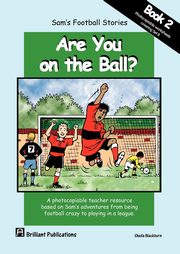 Sam's Football Stories - Are You on the Ball? (Book 2), Blackburn S.