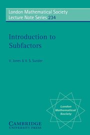 Introduction to Subfactors, Jones Vaughan