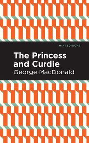 The Princess and Curdie, MacDonald George