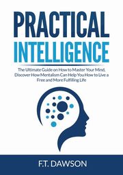Practical Intelligence, Dawson F.T.