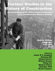 Further Studies in the History of Construction, Campbell James