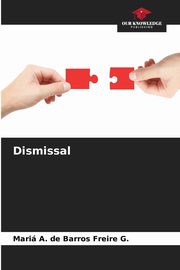 Dismissal, de Barros Freire G. Mari A.