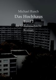 Das Hochhaus, Rusch Michael