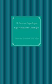 Segel-Handbuch fr Grosegler, Bugenhagen Herbert von
