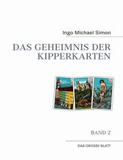 Das Geheimnis der Kipperkarten, Simon Ingo Michael
