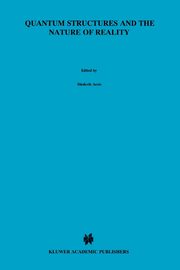 Quantum Structures and the Nature of Reality, 