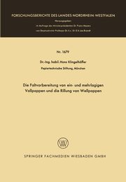 Die Faltvorbereitung Von Ein- Und Mehrlagigen Vollpappen Und Die Rillung Von Wellpappen, Klingelhoffer Hans