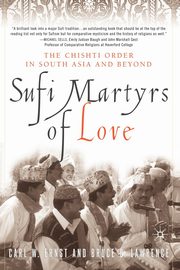 Sufi Martyrs of Love, Lawrence Bruce B.