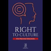 ksiazka tytu: Right to Culture autor: Mynarska-Sobaczewska Anna