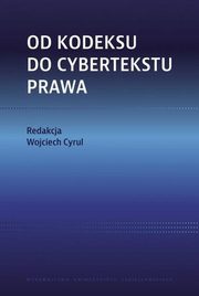 Od kodeksu do cybertekstu prawa, 