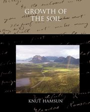 Growth of the Soil, Hamsun Knut