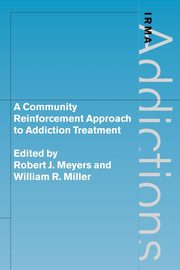 A Community Reinforcement Approach to Addiction Treatment, 