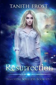 Resurrection, Frost Tanith