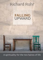 Falling Upward, Rohr Richard