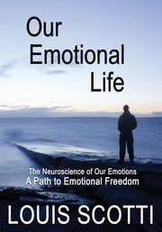 Our Emotional Life, Scotti Louis