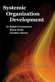 Systemic Organization Development, Grossmann Ralph