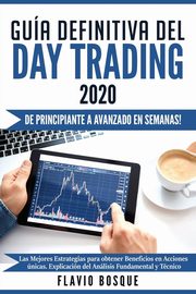 Gua Definitiva del Day Trading, Bosque Flavio