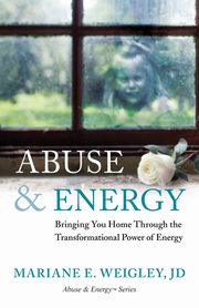 Abuse & Energy, Weigley Mariane