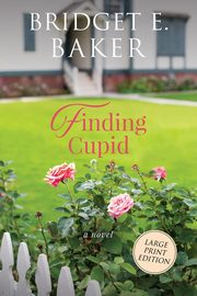 Finding Cupid, Baker Bridget E.