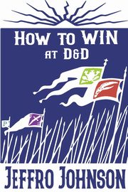 How to Win at D&D, Johnson Jeffro