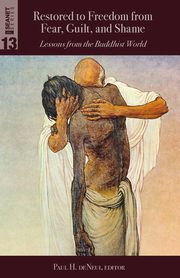 Restored to Freedom from Fear, Guilt, and Shame, 