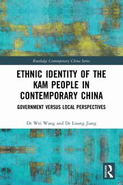 Ethnic Identity of the Kam People in Contemporary China, Wang Wei