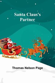 Santa Claus's Partner, Page Thomas Nelson
