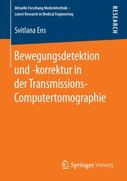 Bewegungsdetektion und -korrektur in der Transmissions-Computertomographie, Ens Svitlana