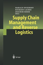 Supply Chain Management and Reverse Logistics, 