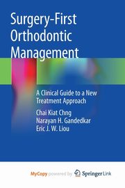 Surgery-First Orthodontic Management, Chng Chai Kiat