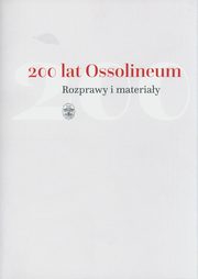 200 lat Ossolineum., Dworsatschek Mariusz