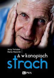 A w konopiach strach, Vetulani Jerzy, Mazurek Maria