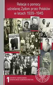 Relacje o pomocy udzielanej ydom przez Polakw w latach 1939-1945, 