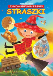 Rymowanki maej Anki Straszki, ukowski Jarek