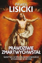 Prawdziwie zmartwychwsta, Lisicki Pawe