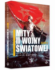 Mity II wojny wiatowej. Cz 2, Lopez Jean, Wieviorka Olivier