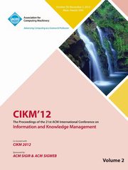 Cikm12 Proceedings of the 21st ACM International Conference on Information and Knowledge Management V2, Cikm 12 Conference Committee