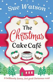 The Christmas Cake Cafe, Watson Sue